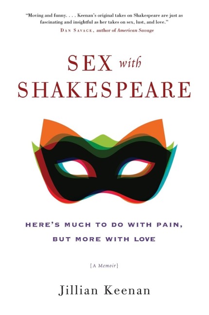 Sex with Shakespeare Here's Much to Do with Pain, but More with Love