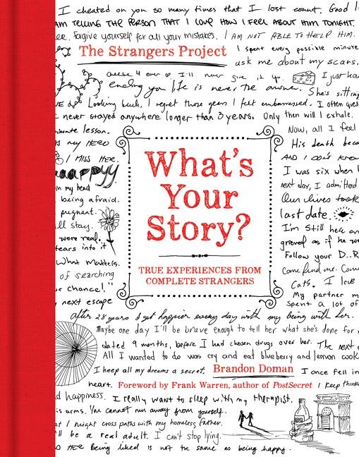 Whats Your Story?: True Experiences from Complete Strangers