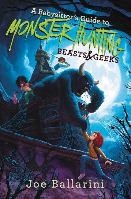 A Babysitters Guide to Monster Hunting #2: Beasts & Geeks