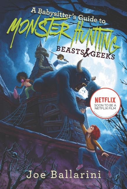 A Babysitters Guide to Monster Hunting #2: Beasts & Geeks