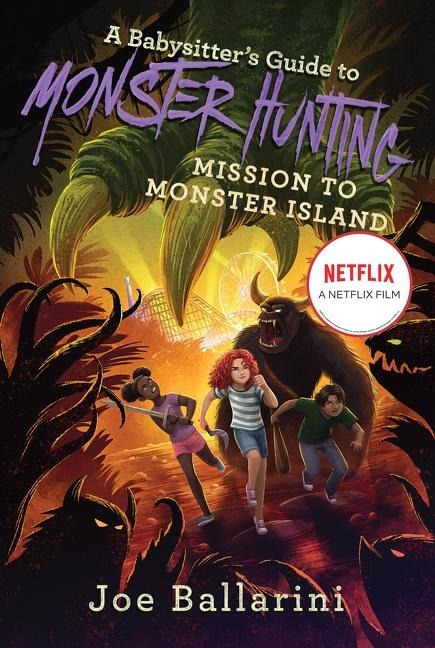 A Babysitters Guide to Monster Hunting #3: Mission to Monster Island
