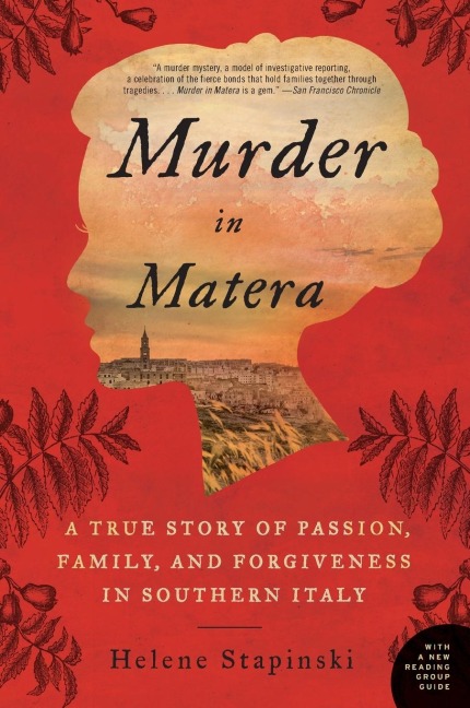 Murder in Matera: A True Story of Passion, Family, and Forgiveness in Southern Italy