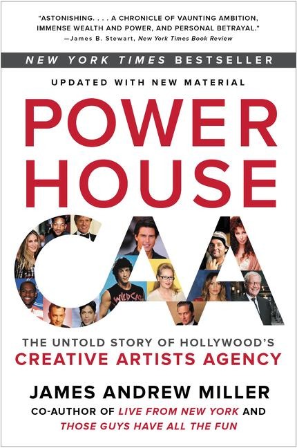 Powerhouse: The Untold Story of Hollywoods Creative Artists Agency