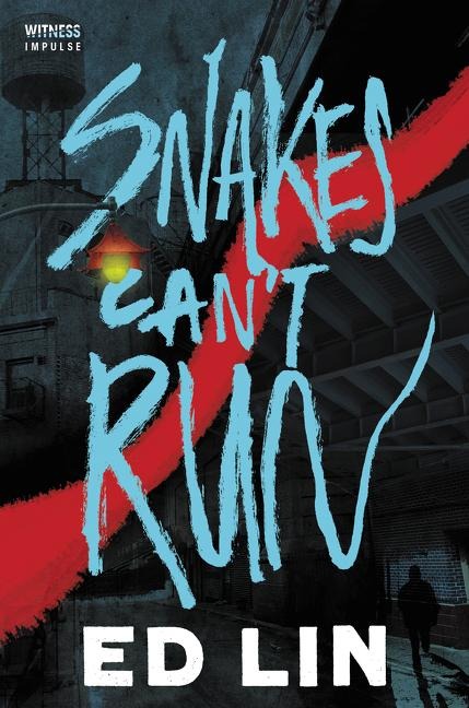 Snakes Cant Run