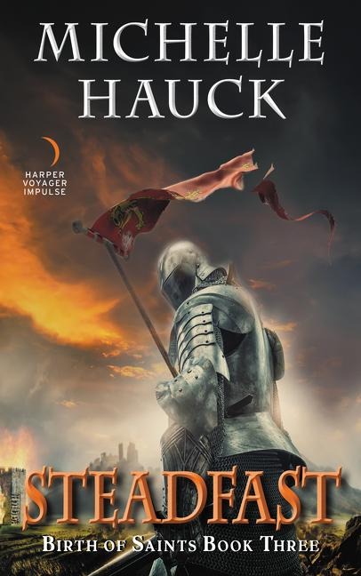 Steadfast: Birth of Saints Book Three