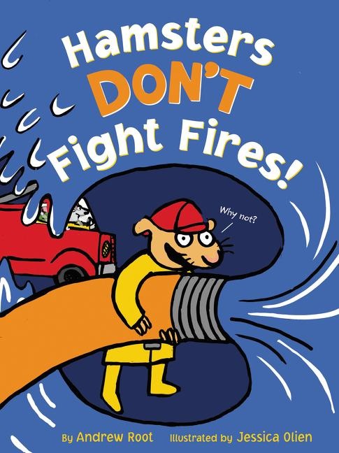 Hamsters Dont Fight Fires!