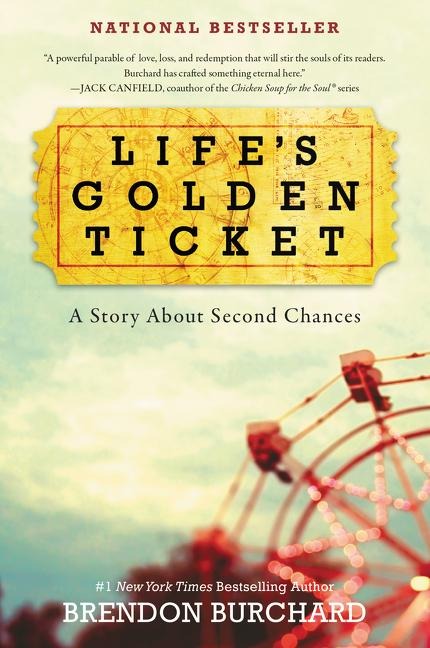 Lifes Golden Ticket: A Story about Second Chances