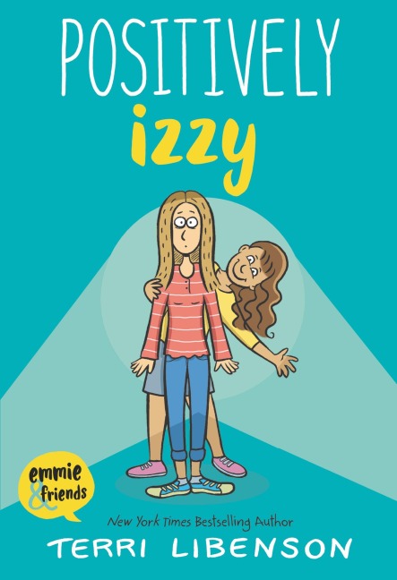 Emmie & Friends: Positively Izzy : A Graphic Novel