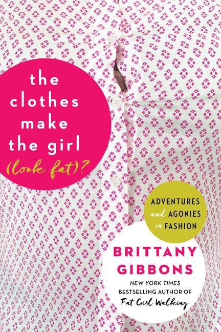 Clothes Make the Girl (Look Fat)?, The