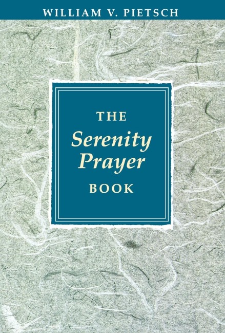 Serenity Prayer Book, The