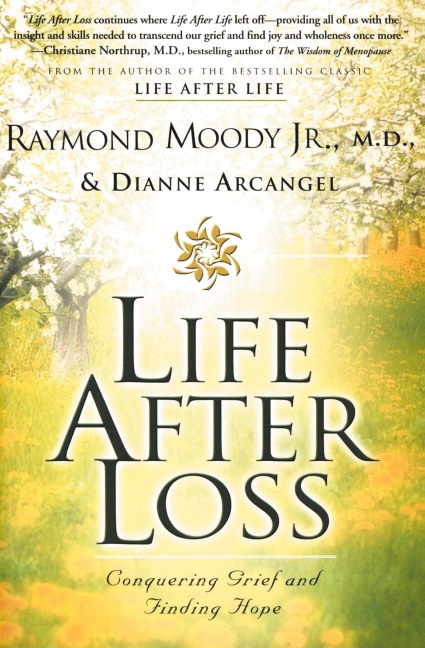 Life After Loss: Conquering Grief and Finding Hope