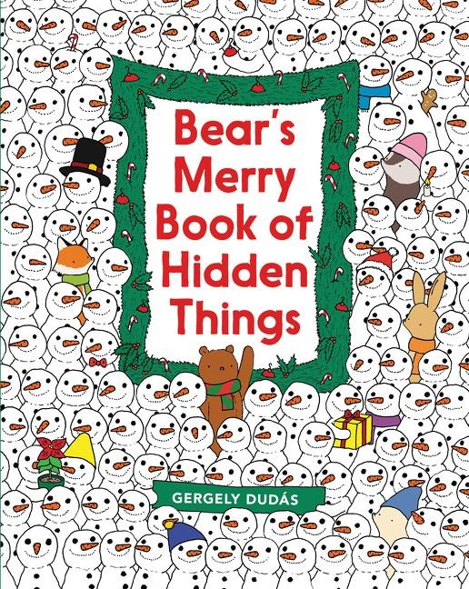 Bears Merry Book of Hidden Things: Christmas Seek-And-Find: A Christmas Holiday Book for Kids