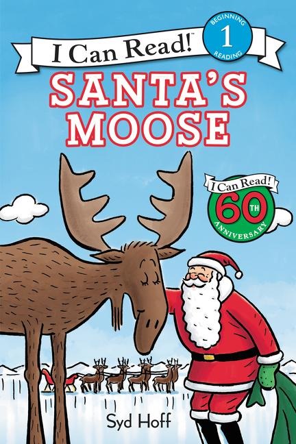 Santas Moose: A Christmas Holiday Book for Kids