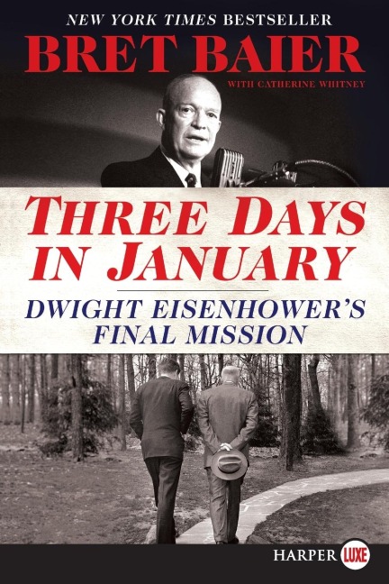 Three Days in January: Dwight Eisenhowers Final Mission