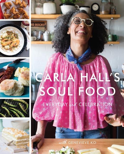 Carla Halls Soul Food: Everyday and Celebration