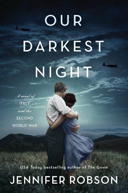 Our Darkest Night: A Novel of Italy and the Second World War