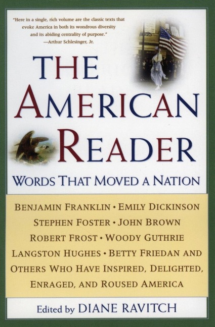 The American Reader: Words That Moved a Nation (Rev)