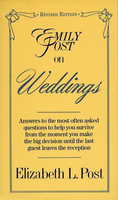 Emily Post on Weddings: Revised Edition