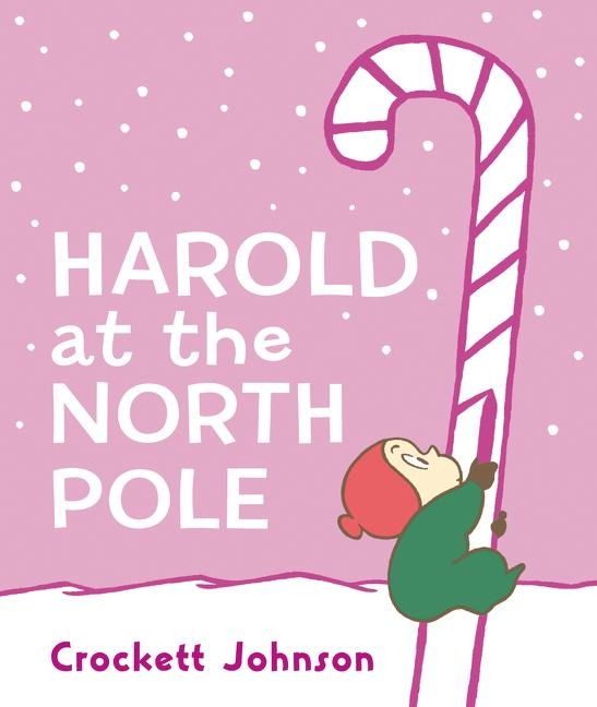 Harold at the North Pole: A Christmas Holiday Book for Kids
