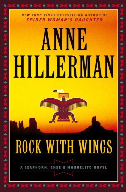 Rock with Wings: A Leaphorn, Chee & Manuelito Novel