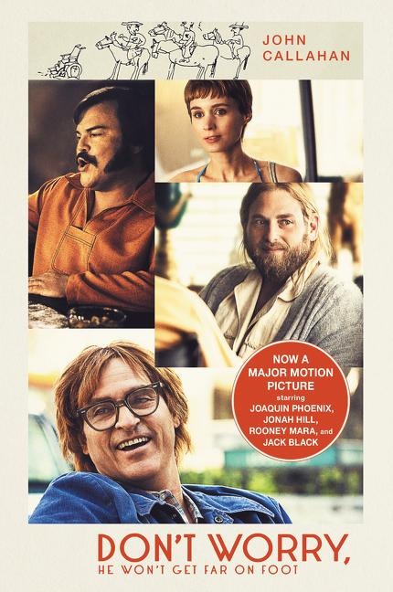 Dont Worry, He Wont Get Far on Foot [Movie Tie-in]