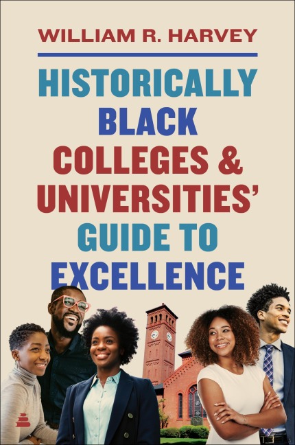 Historically Black Colleges and Universities Guide to Excellence