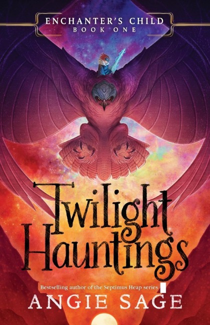 Enchanters Child, Book One: Twilight Hauntings