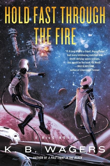 Hold Fast Through the Fire: A Neog Novel