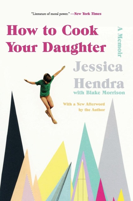How to Cook Your Daughter: A Memoir