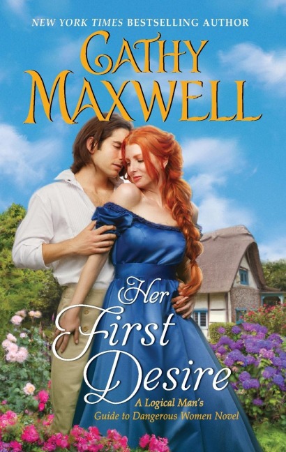 Her First Desire: A Logical Mans Guide to Dangerous Women Novel