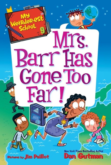 My Weirder-est School #9: Mrs. Barr Has Gone Too Far!