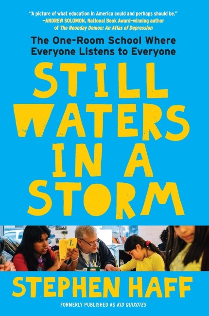 Still Waters in a Storm: The One-Room School Where Everyone Listens to Everyone