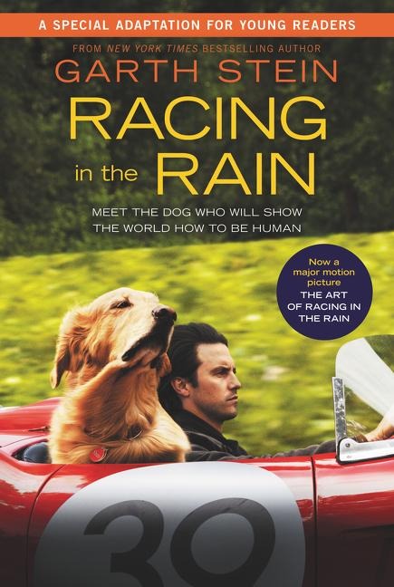Racing in the Rain Movie Tie-In Young Readers Edition: My Life as a Dog