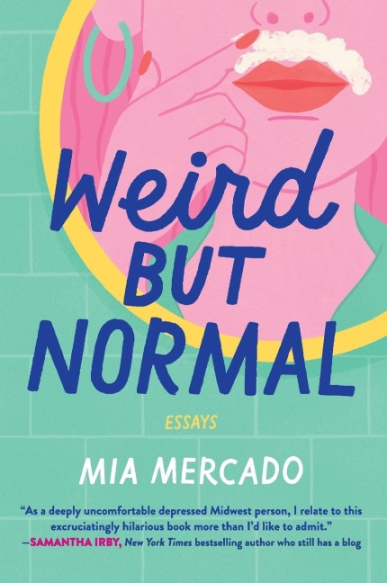 Weird But Normal: Essays
