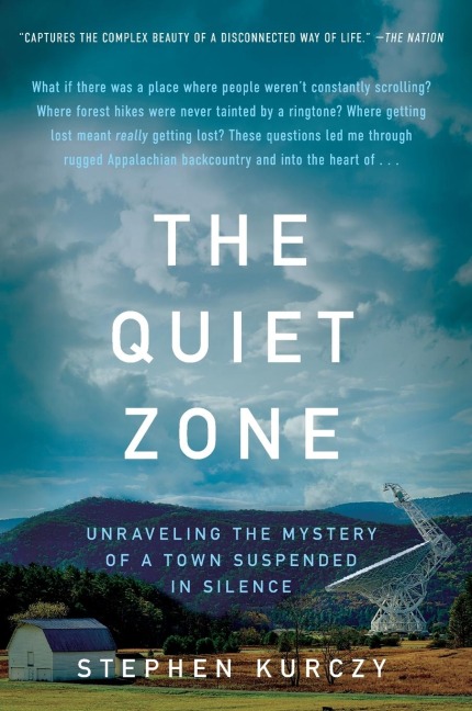 The Quiet Zone: Unraveling the Mystery of a Town Suspended in Silence