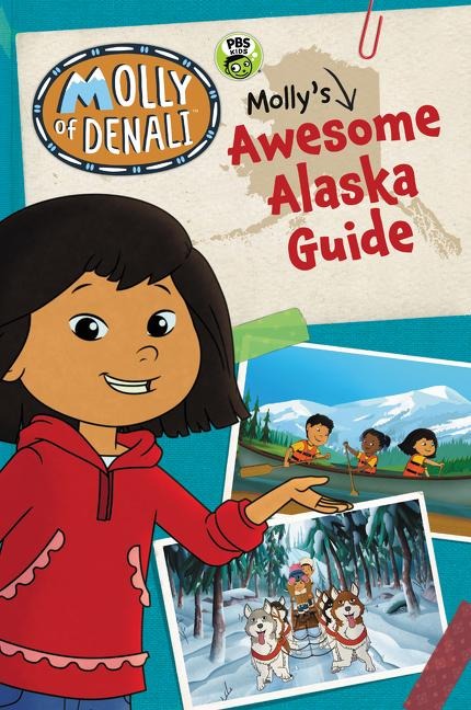 Molly of Denali: Mollys Awesome Alaska Guide
