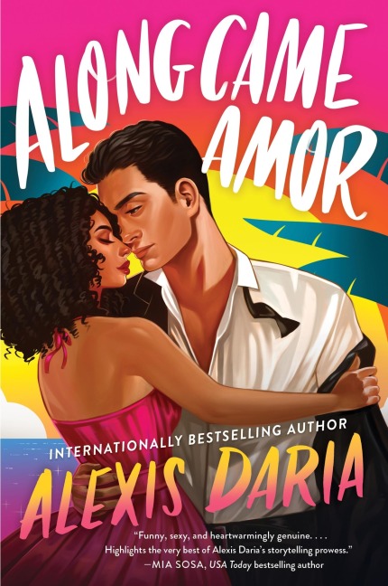 Along Came Amor: A Novel