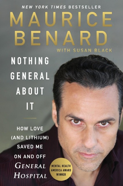 Nothing General about It: How Love (and Lithium) Saved Me on and Off General Hospital