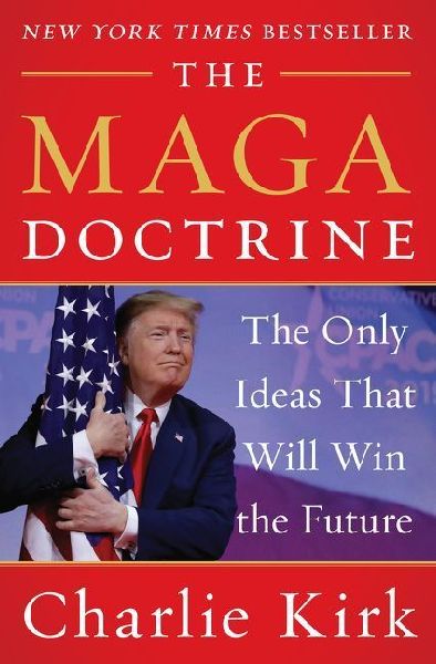 The MAGA Doctrine: The Only Ideas That Will Win the Future