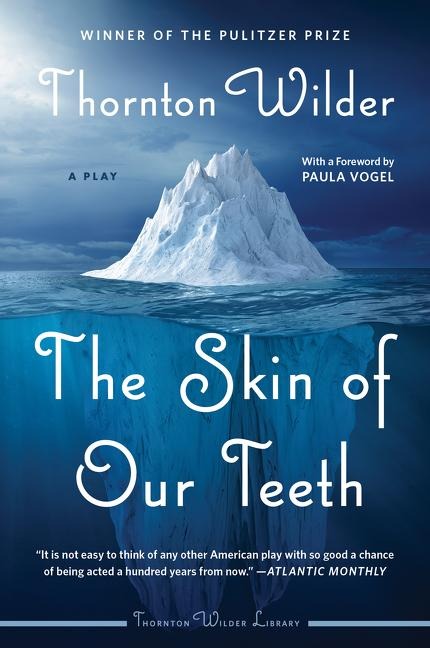 Skin of Our Teeth, The