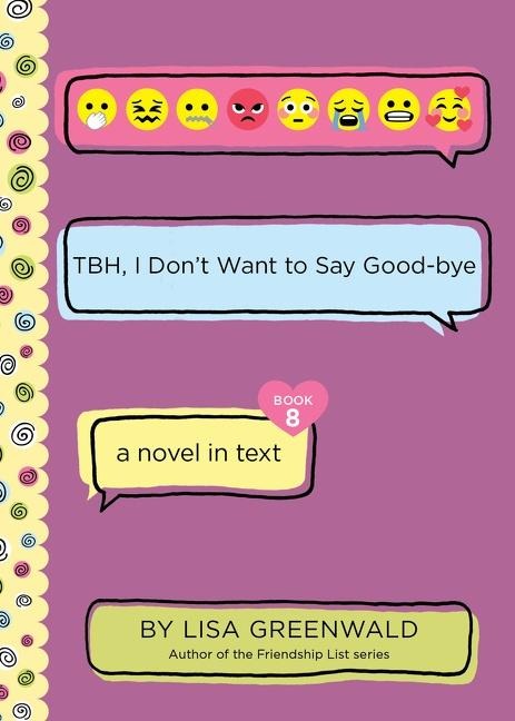 Tbh #8: Tbh, I Dont Want to Say Good-Bye
