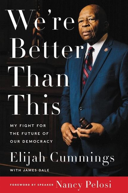 Were Better Than This: My Fight for the Future of Our Democracy