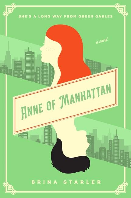 Anne of Manhattan: A Novel
