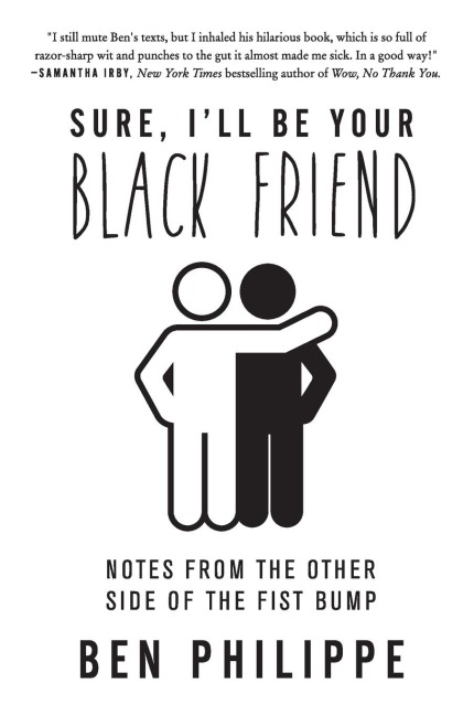 Sure, Ill Be Your Black Friend: Notes from the Other Side of the Fist Bump