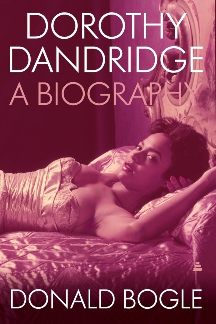 Dorothy Dandridge: A Biography
