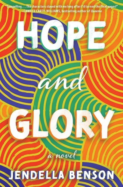 Hope and Glory: A Novel