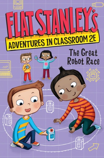 Flat Stanleys Adventures in Classroom 2e #4: The Great Robot Race