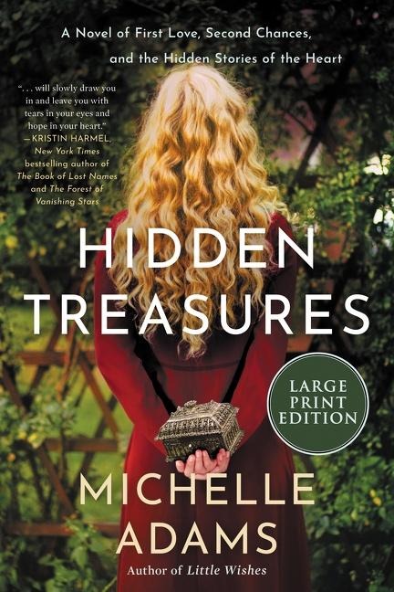 Hidden Treasures: A Novel of First Love, Second Chances, and the Hidden Stories of the Heart