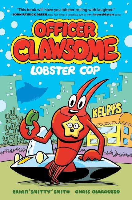 Officer Clawsome: Lobster Cop: A Graphic Novel