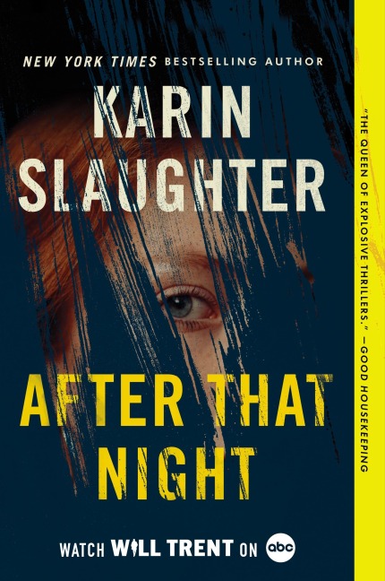 After That Night: A Will Trent Thriller. TV Tie-In